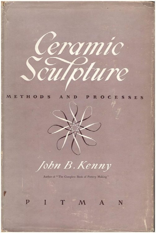 Image for Ceramic Sculpture: Methods and Processes Ceramic Sculpture: Methods and Processes
