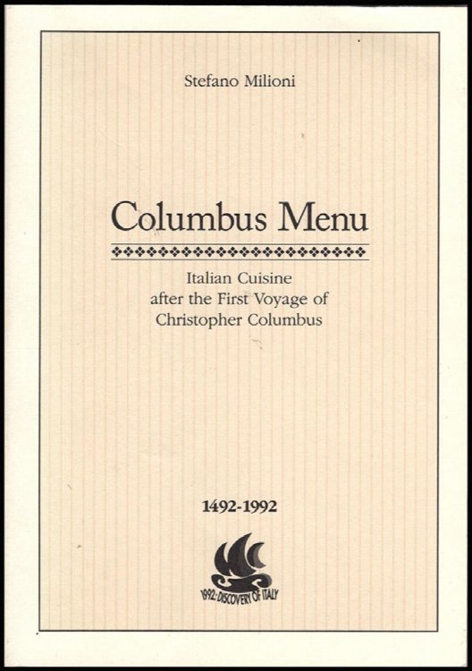 Columbus Menu: Italian Cuisine After the First Voyage of Christopher Columbus 1492-1992