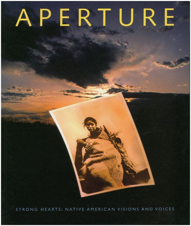 Image for Aperture 139: Strong Hearts: Native American Visions and Voices (Summer 1995) Aperture 139: Strong Hearts: Native American Visions and Voices (Summer 1995)