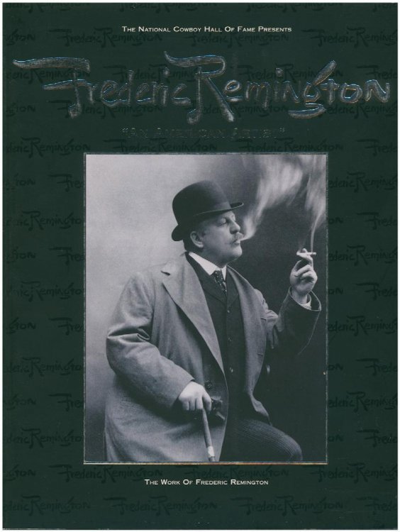 Image for The National Cowboy Hall of Fame Presents Frederic Remington: An American Artist The National Cowboy Hall of Fame Presents Frederic Remington: An American Artist