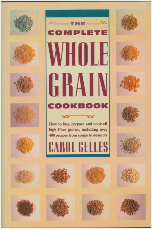 Image for The Complete Whole Grain Cookbook The Complete Whole Grain Cookbook