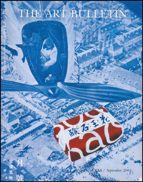 The Art Bulletin (September 2004, Volume LXXXVI, Number 3)