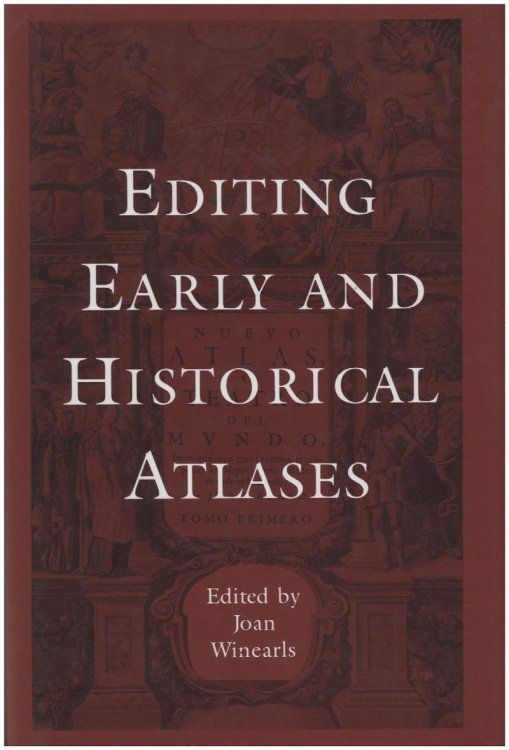 Image for Editing Early and Historical Atlases Editing Early and Historical Atlases