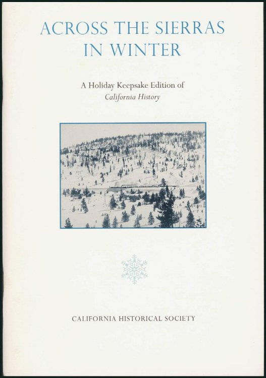 Image for Across the Sierras in Winter: A Holiday Keepsake Edition of California History Across the Sierras in Winter: A Holiday Keepsake Edition of California History