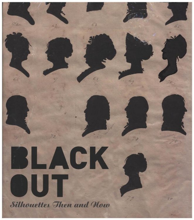 Image for Black Out: Silhouettes Then and Now Black Out: Silhouettes Then and Now