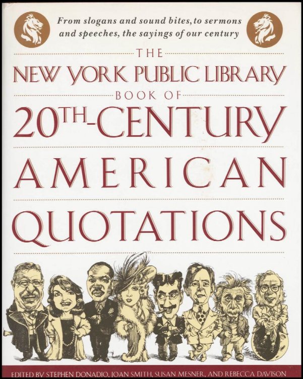 Image for The New York Public Library Book of Twentieth Century American Quotations The New York Public Library Book of Twentieth Century American Quotations