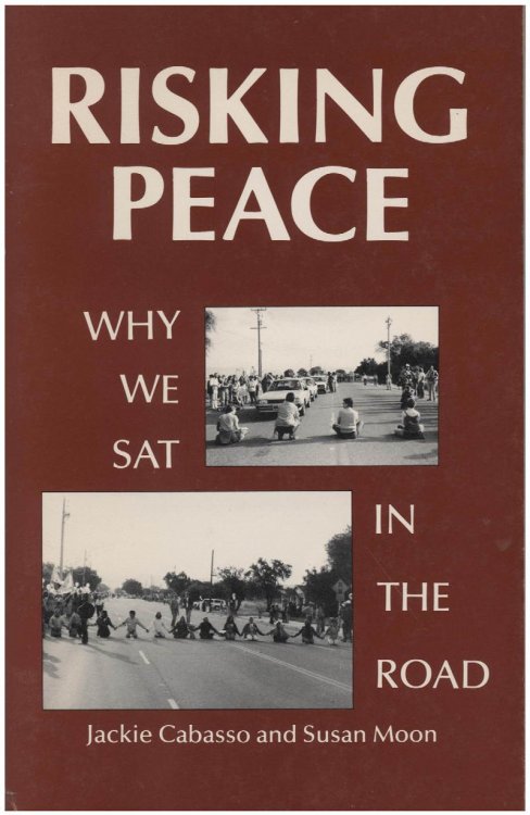 Image for Risking Peace Why We Sat in the Road Risking Peace Why We Sat in the Road