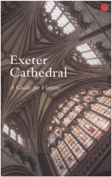 Image for Exeter Cathedral a Guide for Visitors Exeter Cathedral a Guide for Visitors