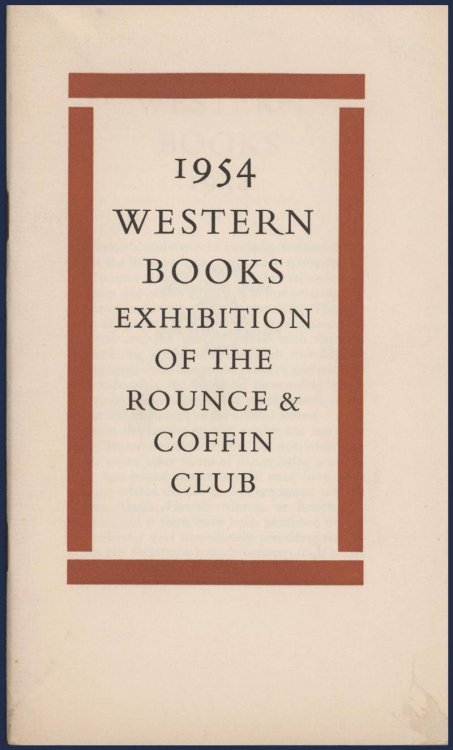 Image for Western Books Exhibition of the Rounce and Coffin Club 1954 Western Books Exhibition of the Rounce and Coffin Club 1954