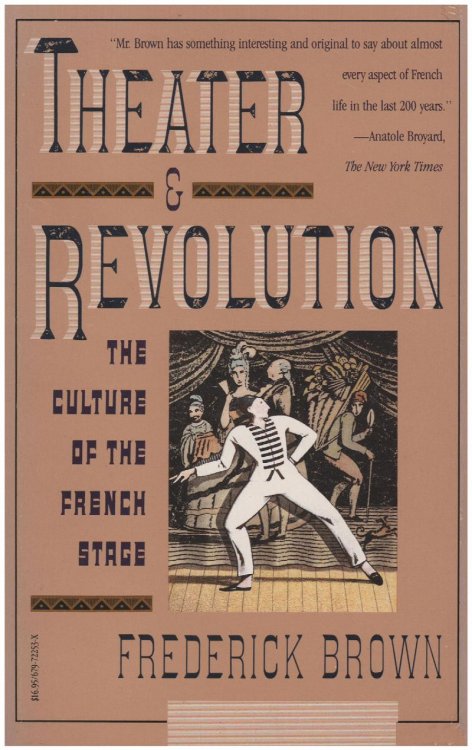 Theater and Revolution: The Culture of the French Stage