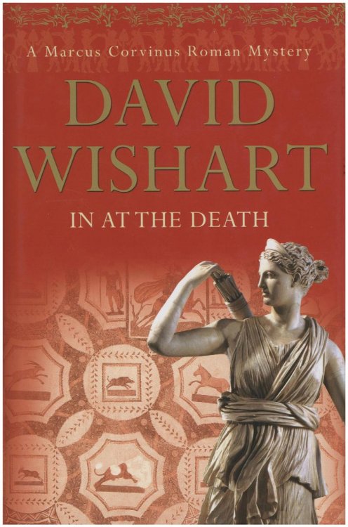 In At the Death: A Marcus Corvinus Roman Mystery