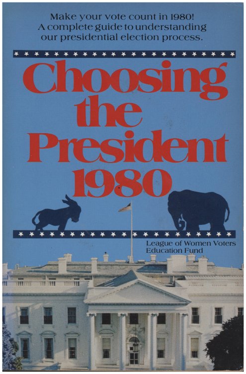 Image for Choosing the President 1980 Choosing the President 1980