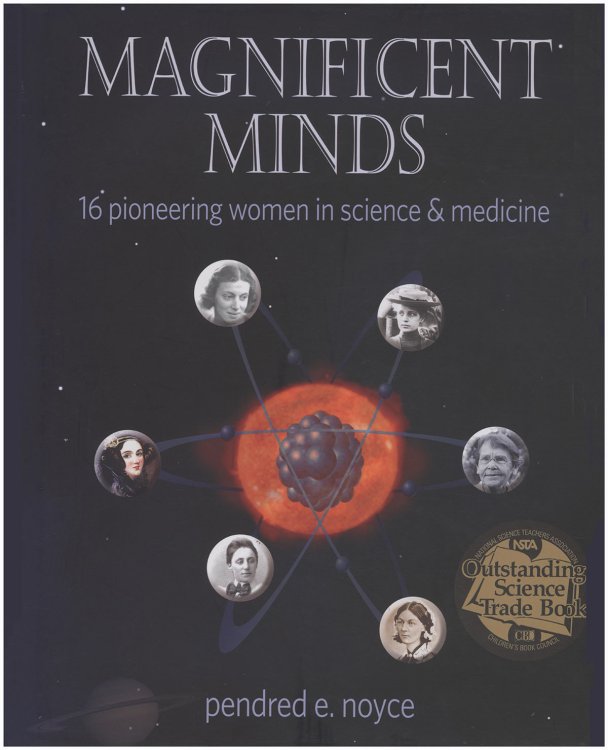 Image for Magnificent Minds: Inspiring Women in Science Magnificent Minds: Inspiring Women in Science
