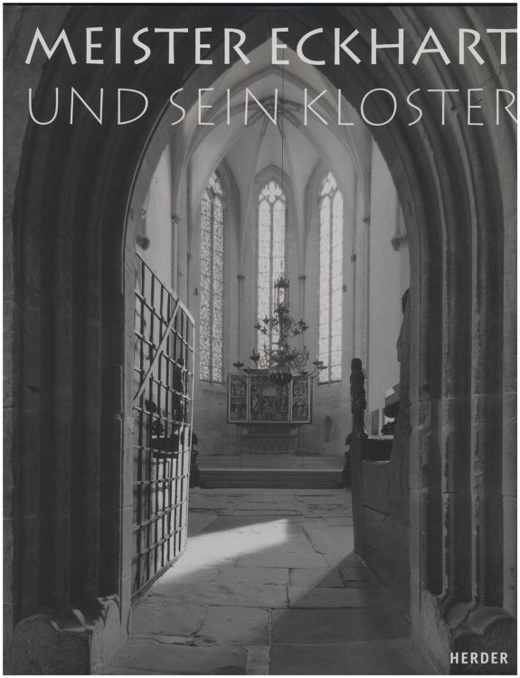 Image for Meister Eckhart und Sein Kloster Meister Eckhart und Sein Kloster