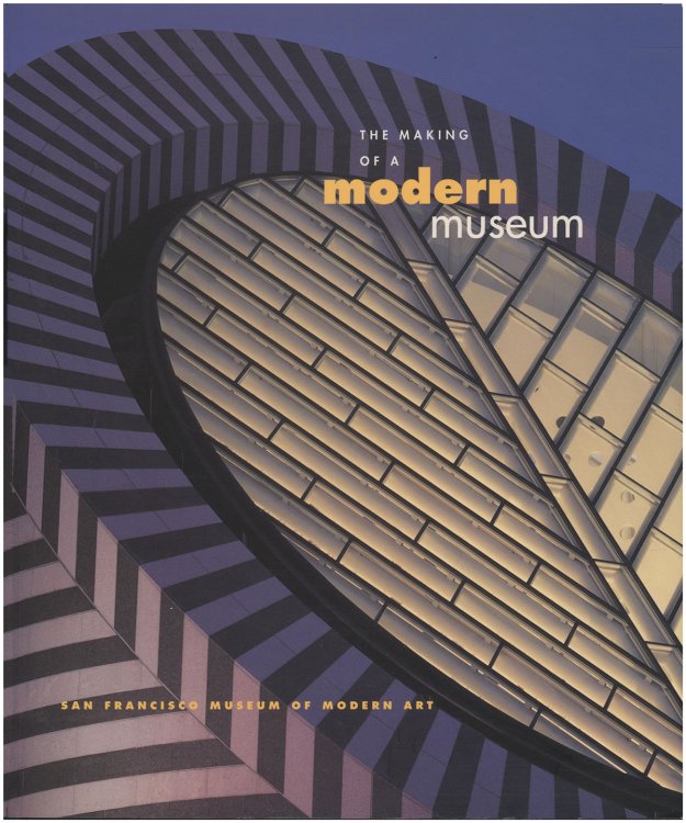 The Making of a Modern Museum: San Francisco Museum of Modern Art