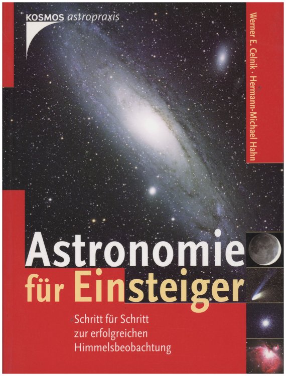 Image for Astronomie fr Einsteiger. Schritt fr Schritt zur erfolgreichen Himmelsbeobachtung (German Edition) Astronomie fr Einsteiger. Schritt fr Schritt zur erfolgreichen Himmelsbeobachtung (German Edition)