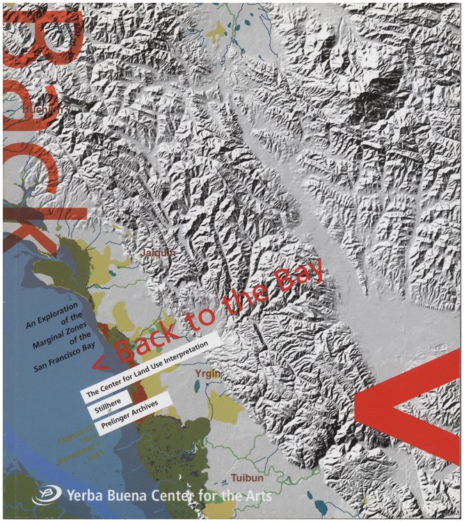 Image for Back to the Bay: An Exploration of the Marginal Zones of the San Francisco Bay (August 25 Thru November 4, 2001) Back to the Bay: An Exploration of the Marginal Zones of the San Francisco Bay (August 25 Thru November 4, 2001)