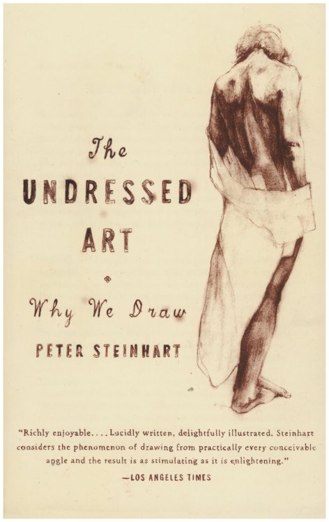 Image for The Undressed Art: Why We Draw The Undressed Art: Why We Draw