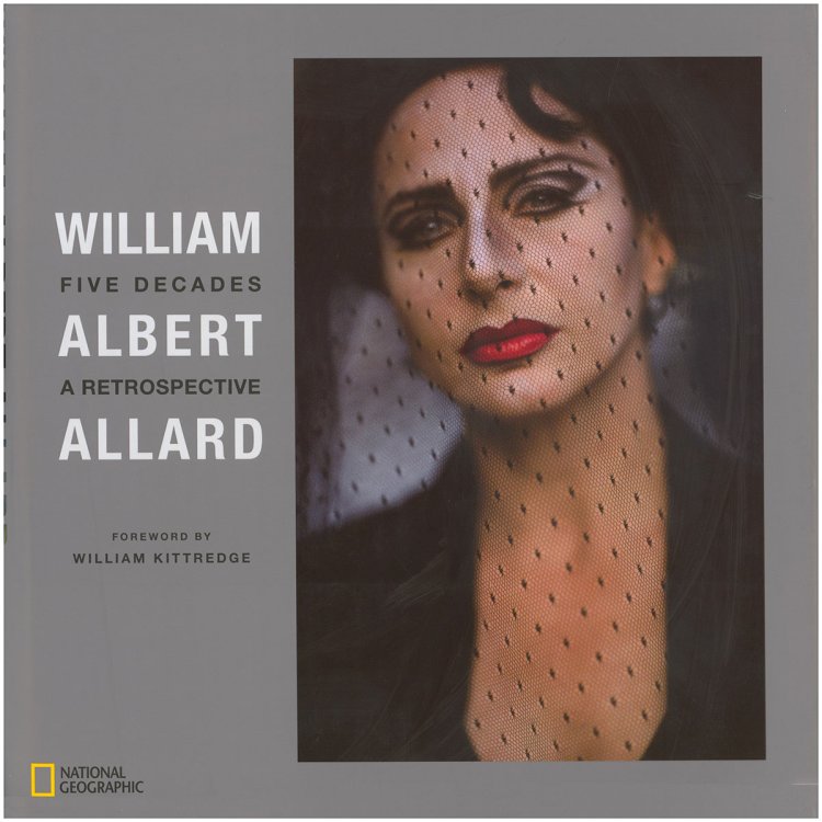 Image for William Albert Allard: Five Decades: A Retrospective William Albert Allard: Five Decades: A Retrospective