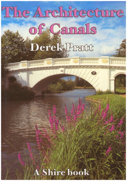 Image for The Architecture of Canals (Shire Library) The Architecture of Canals (Shire Library)