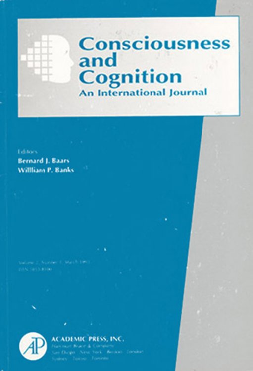 Image for Consciousness and Cognition (Volume 2, Numbers 1, March 1993) Consciousness and Cognition (Volume 2, Numbers 1, March 1993)