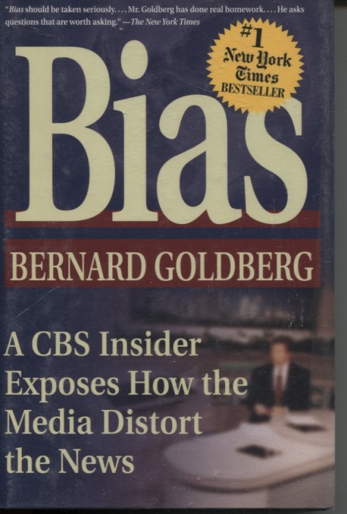 Image for Bias : a CBS Insider Exposes How the Media Distort the News Bias : a CBS Insider Exposes How the Media Distort the News