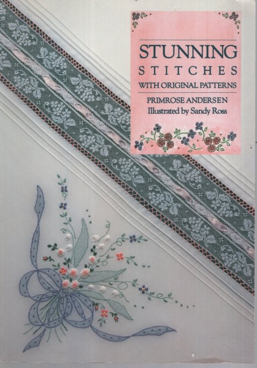 Image for Stunning Stitches with Original Patterns Stunning Stitches with Original Patterns