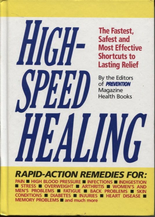 Image for HIGH-SPEED HEALING : THE FASTEST, SAFEST AND MOST EFFECTIVE SHORTCUTS TO LASTING RELIEF HIGH-SPEED HEALING : THE FASTEST, SAFEST AND MOST EFFECTIVE SHORTCUTS TO LASTING RELIEF
