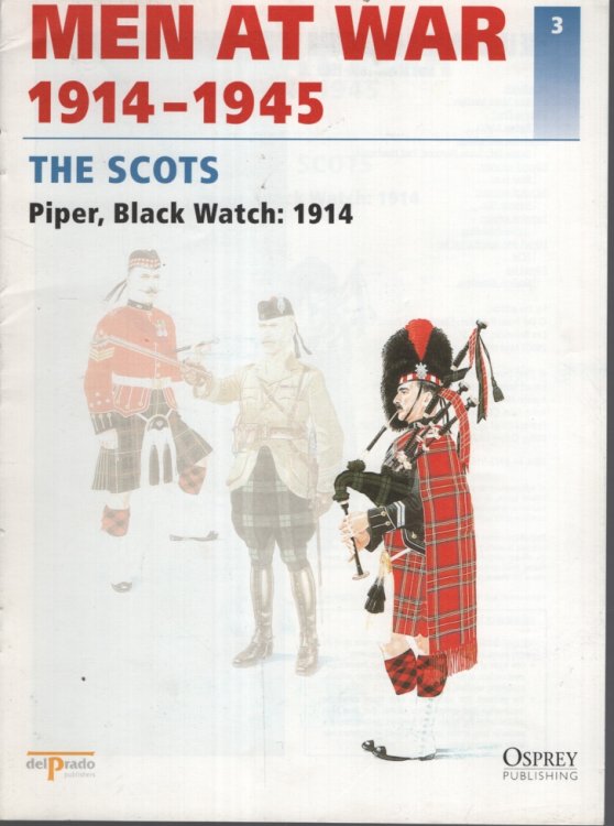 THE SCOTS. PIPER, BLACK WATCH : 1914 Men At War 1914 - 1945