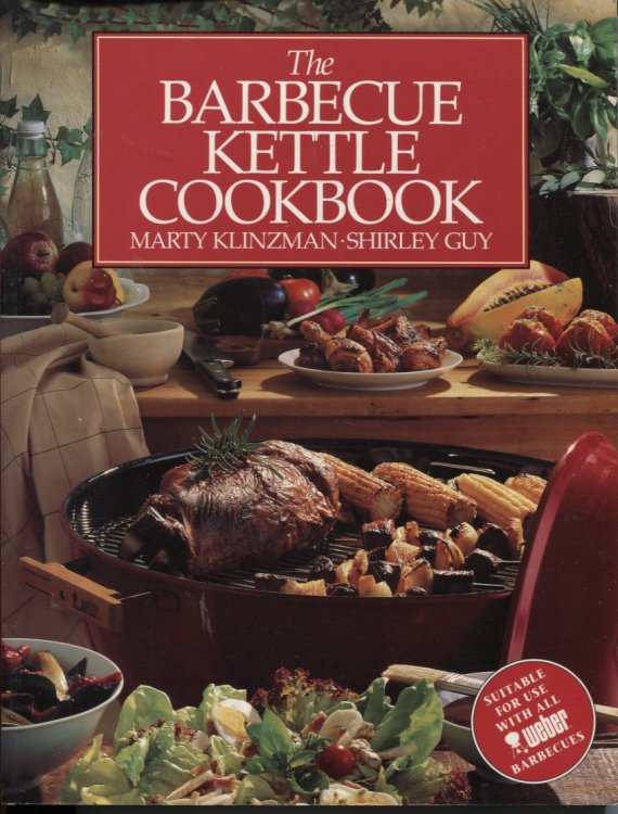 Image for THE BARBECUE KETTLE COOKBOOK THE BARBECUE KETTLE COOKBOOK