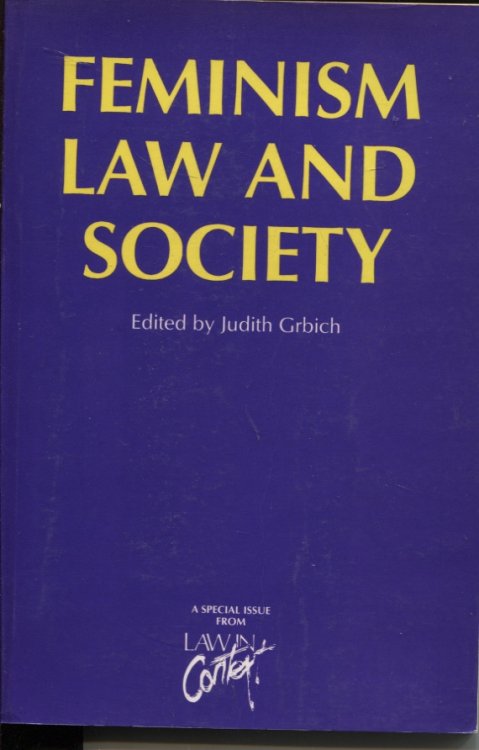 Image for FEMINISM LAW AND SOCIETY : A SPECIAL ISSUE FROM LAW IN CONTEXT FEMINISM LAW AND SOCIETY : A SPECIAL ISSUE FROM LAW IN CONTEXT
