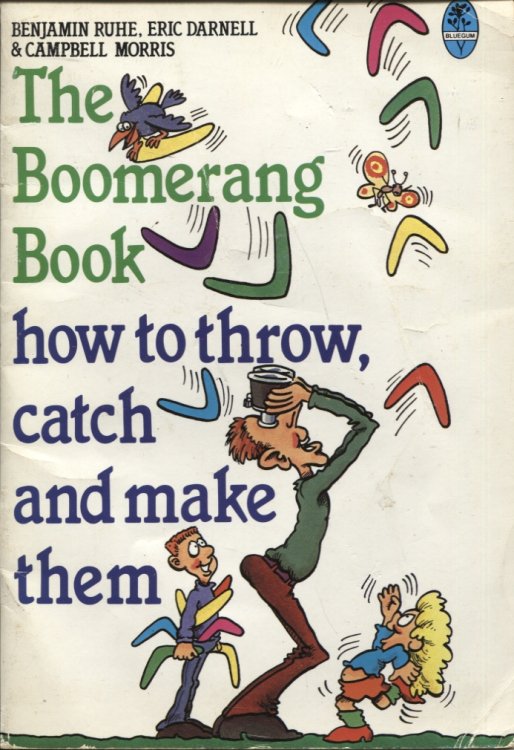 Image for THE BOOMERANG BOOK : HOW TO THROW, CATCH AND MAKE THEM THE BOOMERANG BOOK : HOW TO THROW, CATCH AND MAKE THEM