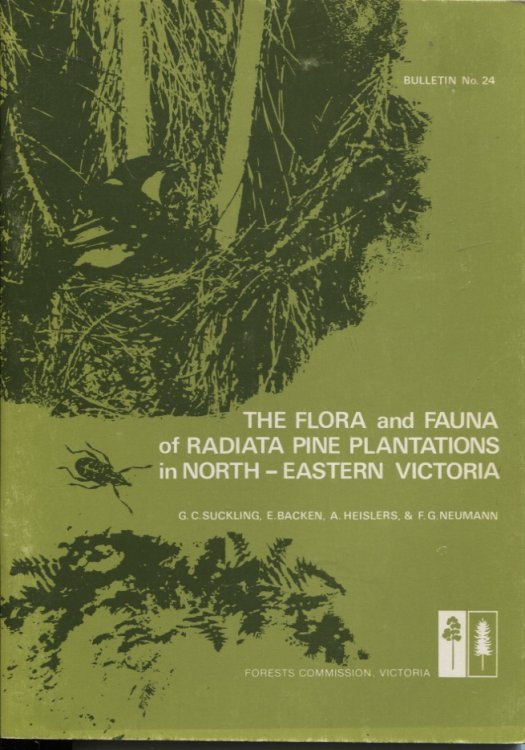 Image for THE FLORA AND FAUNA OF RADIATA PINE PLANTATIONS IN NORTH-EASTERN VICTORIA THE FLORA AND FAUNA OF RADIATA PINE PLANTATIONS IN NORTH-EASTERN VICTORIA