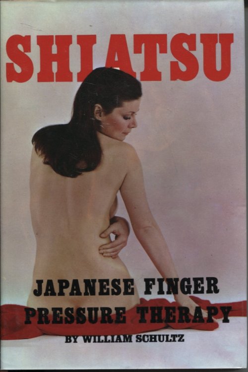 Image for SHIATSU: JAPANESE FINGER PRESSURE THERAPY Do it Yourself Acupressure SHIATSU: JAPANESE FINGER PRESSURE THERAPY Do it Yourself Acupressure