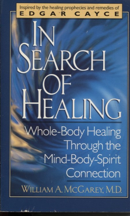 IN SEARCH OF HEALING: WHOLEBODY HEALING THROUGH THE MIND-BODY-SPIRIT CONNECTION