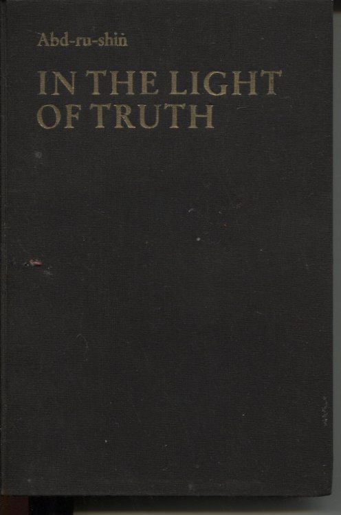 IN THE LIGHT OF THE TRUTH : THE GRAIL MESSAGE VOLUME 1