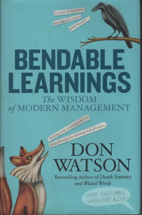 Image for BENDABLE LEARNINGS : THE WISDOM OF MODERN MANAGEMENT BENDABLE LEARNINGS : THE WISDOM OF MODERN MANAGEMENT
