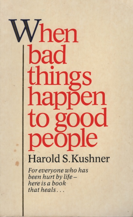 When Bad Things Happen to Good People
