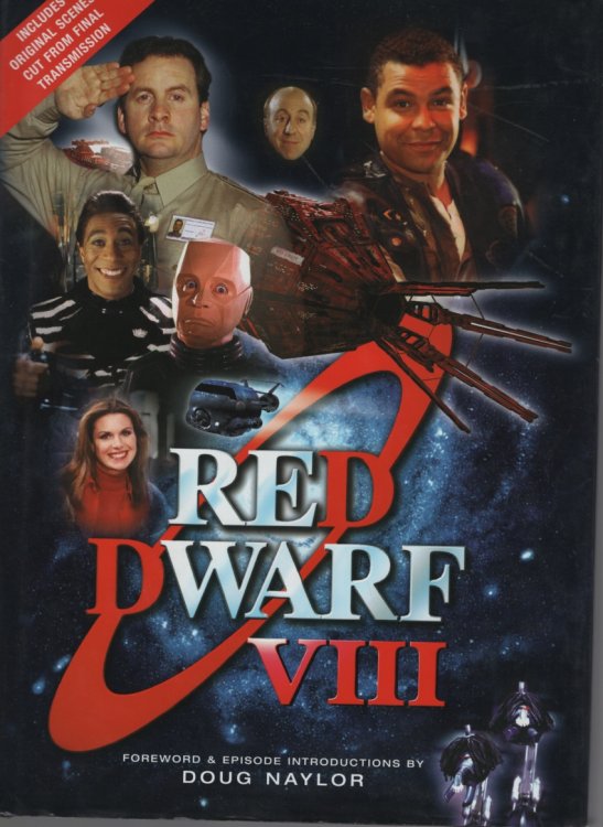 Image for Red Dwarf VIII Foreword & Episode Introductions by Doug Naylor Red Dwarf VIII Foreword & Episode Introductions by Doug Naylor