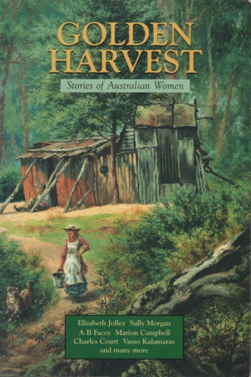 Image for GOLDEN HARVEST : STORIES OF AUSTRALIAN WOMEN GOLDEN HARVEST : STORIES OF AUSTRALIAN WOMEN
