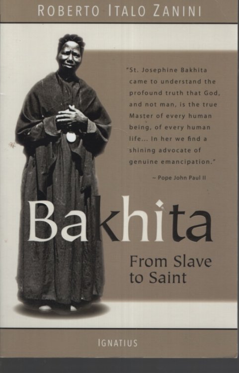 Image for BAKHITA : FROM SLAVE TO SAINT Translated by Andrew Matt BAKHITA : FROM SLAVE TO SAINT Translated by Andrew Matt