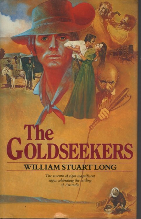 Image for The Goldseekers. Volume VII of the Australians The Goldseekers. Volume VII of the Australians
