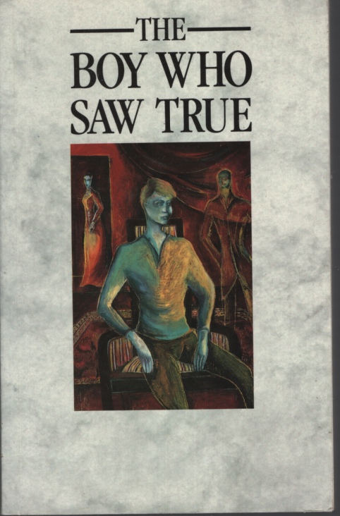 Image for The Boy Who Saw True With an Introduction, Afterward and Notes by Cyril Scott The Boy Who Saw True With an Introduction, Afterward and Notes by Cyril Scott