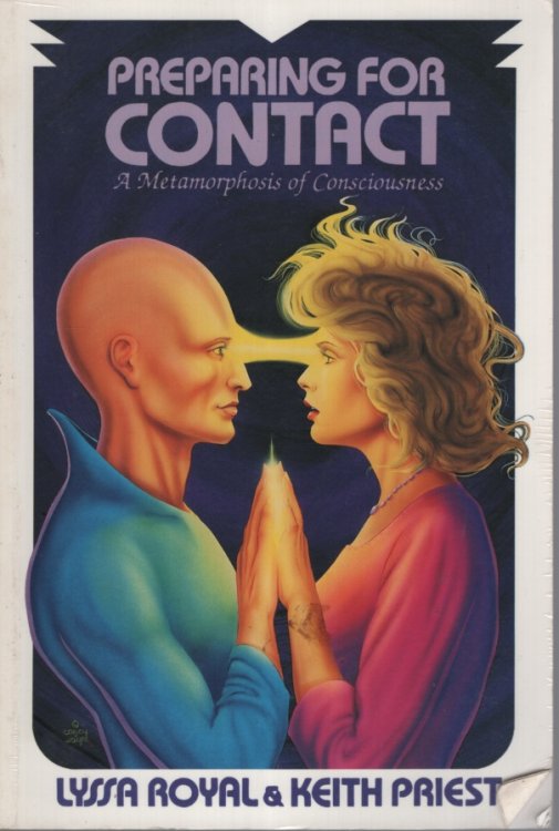 Image for Preparing for Contact: A Metamorphosis of Consciousness Preparing for Contact: A Metamorphosis of Consciousness