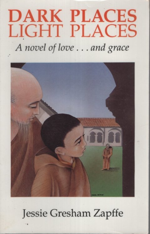Image for Dark Places Light Places: A Novel of Love.and Grace Dark Places Light Places: A Novel of Love.and Grace