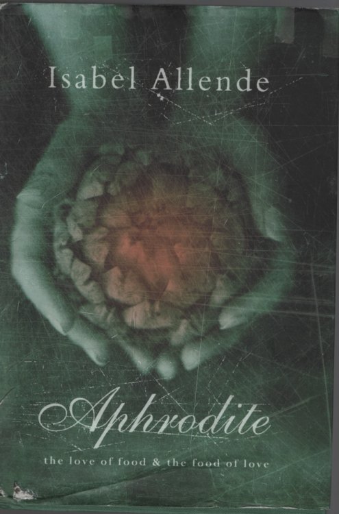Image for APHRODITE : A MEMOIR OF THE SENSES The Love of Food & the Food of Love APHRODITE : A MEMOIR OF THE SENSES The Love of Food & the Food of Love