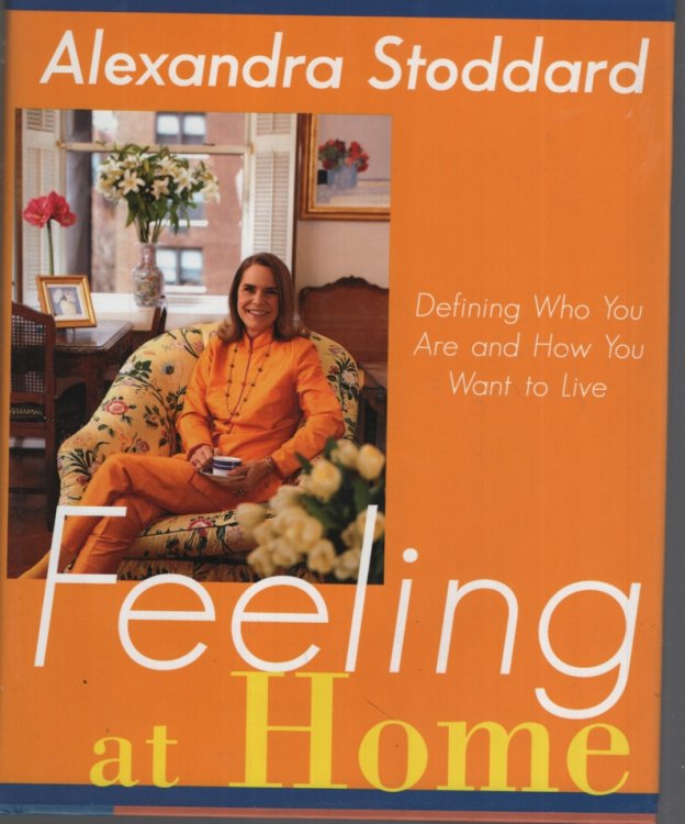 Image for Feeling at Home: Defining Who You Are and How You Want to Live Feeling at Home: Defining Who You Are and How You Want to Live