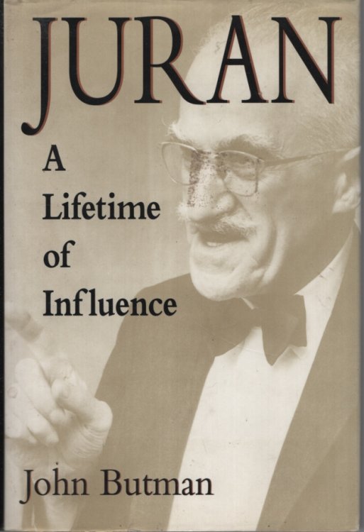 JURAN : A LIFETIME OF INFLUENCE