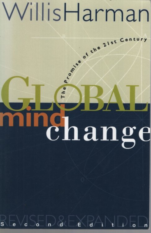 Image for Global Mind Change: The Promise of the 21st Century Global Mind Change: The Promise of the 21st Century
