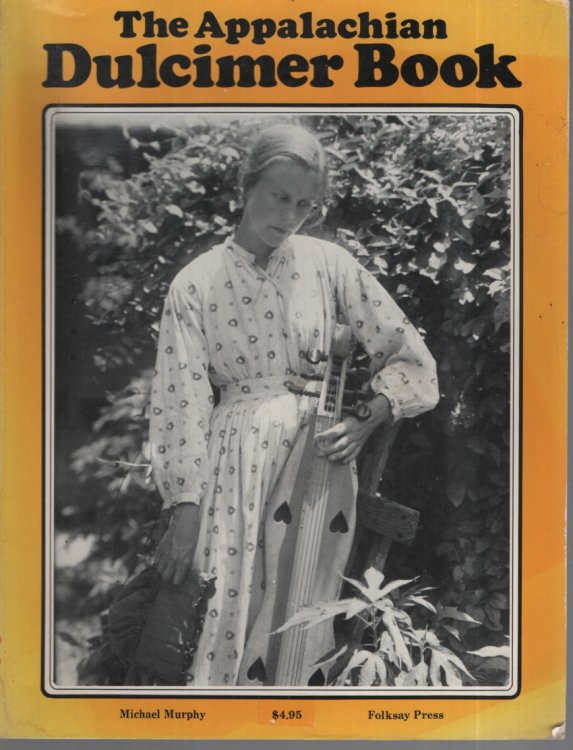Image for The Appalachian Dulcimer Book Music Transcribed by Denny Kleinman The Appalachian Dulcimer Book Music Transcribed by Denny Kleinman